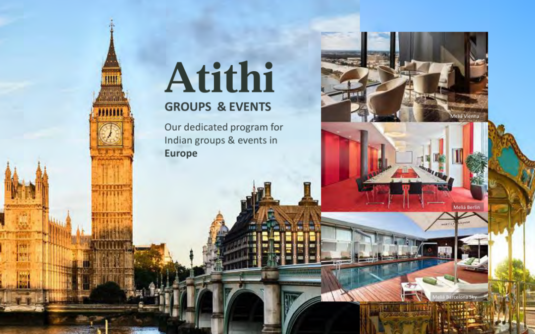 Meliá Hotels International launches ‘Atithi Program’ to welcome Indian groups traveling to Europe – Tourism Breaking News