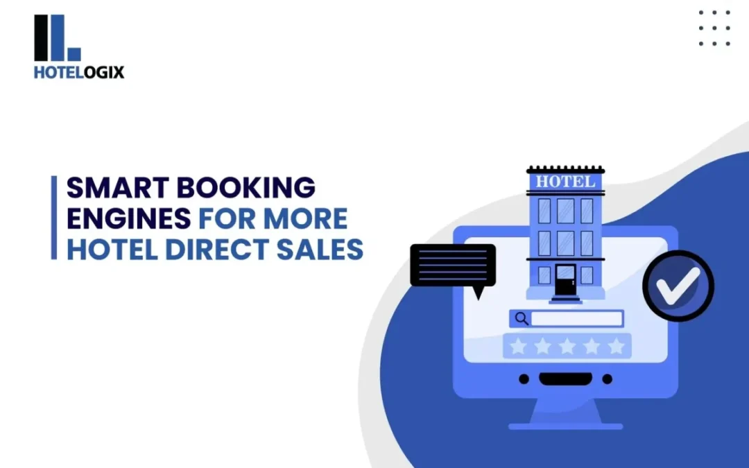 Smart Booking Engines for More Hotel Direct Sales