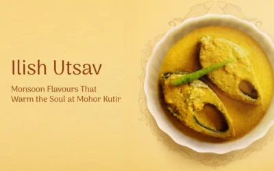 Ilish Utsav – Monsoon Flavours That Warm the Soul at Mohor Kutir